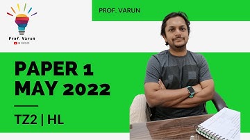 Paper 1 | May 2022 | HL | TZ2
