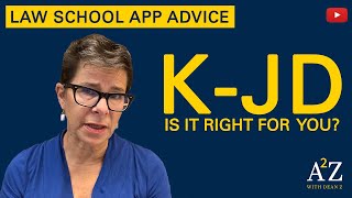 A2Z 22: Is K-JD the Right Decision For You?