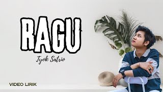 Tyok Satrio - Ragu (Video Lirik)