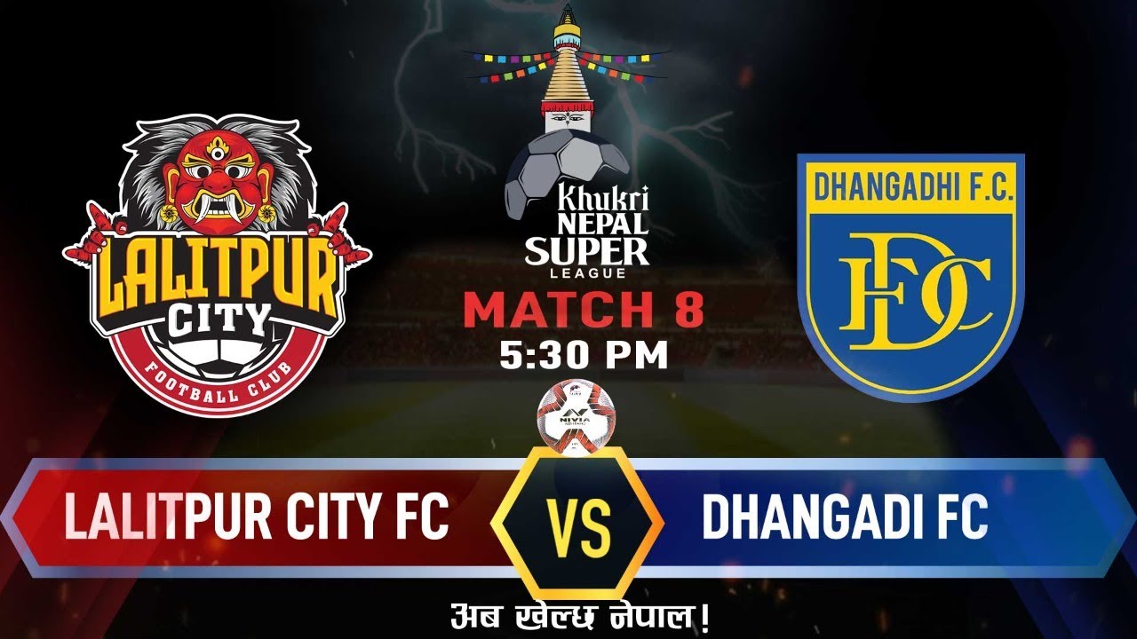 Khukri Nepal Super League | Match 8 Lalitpur City FC vs Dhangadi FC | AP1HD