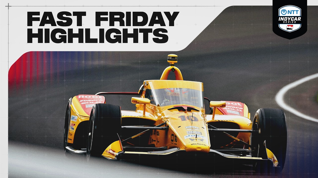 Fast Friday Practice Highlights | 2026 Indianapolis 500