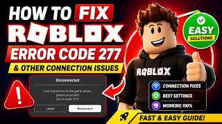How to Fix Roblox Error Code 277 & Other Connection Issues Easy Guide
