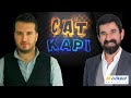 Serdar Tuncer - Mehmet Bozdağ | Çat Kapı