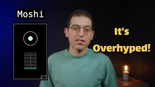 I'm sorry, but Moshi AI is not good!