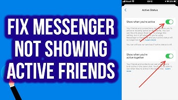 How To Fix Facebook Messenger Not Showing Active Friends