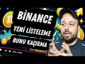 Binance Yeni Listeleme Duyurusu! 🚀 Hangi Coin?