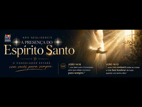 "Não negligencie a presença do Espirito Santo'' - João 14:16 - 2° IEQ
