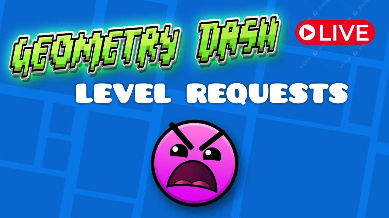 Geometry Dash LEVEL REQUESTS | LIVE 🔴 - YouTube