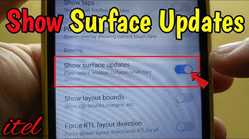 How to show surface updates on itel S15 | Developer Options "Drawing"