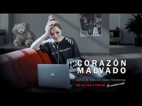 Watch the video for Corazon malvado