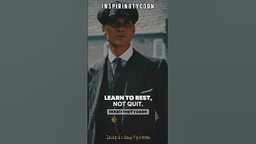 LEARN TO REST, NOT QUIT.