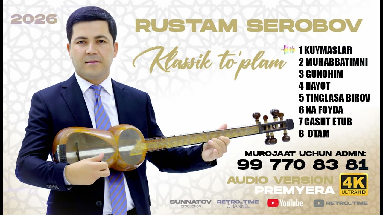 Rustam Serobov - Klassik to'plam. PREMYERA 2025