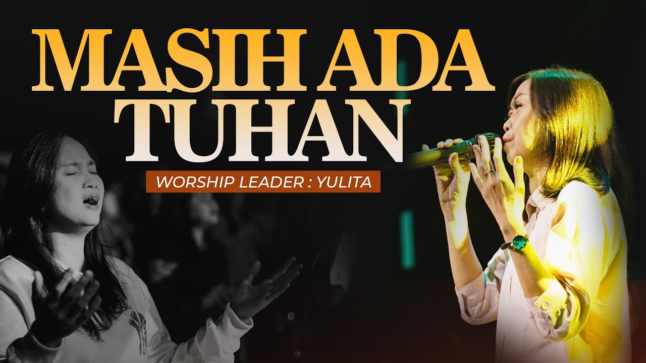 MASIH ADA TUHAN  - YULITA - YHS CHURCH PALANGKARAYA