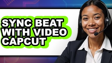 How To Sync Beat With Video Capcut (Easy Method)