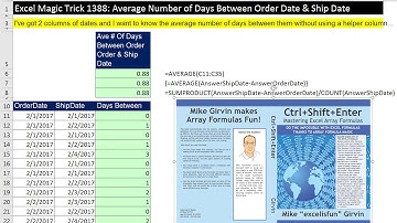 Excel Magic Trick 1388 Average Number of Days Between Order & Ship Date (Basic Array Formula Lesson)