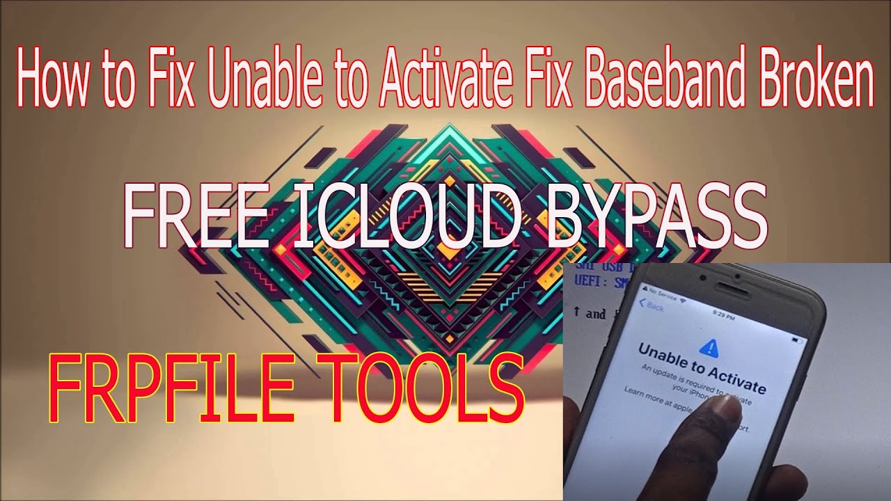 How To Unable To Active Fix Baseband Broken ICloud Bypass Free IPhone 