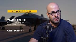 Beyond the Runway - Ziad Jreijiri, CEO and Co-Founder of Oreyeon