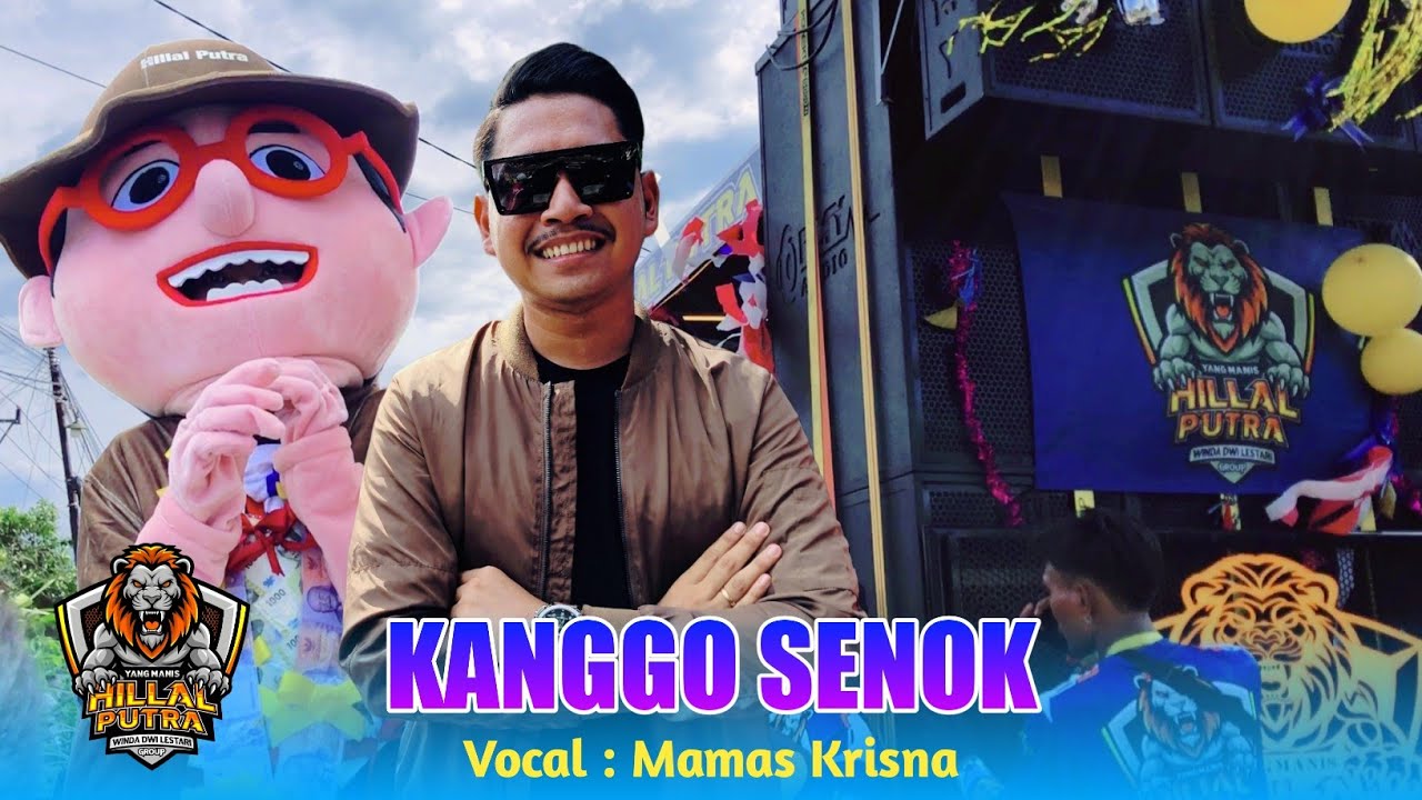 KANGGO SENOK VOC. MAMAS KRISNA GRAND LOUNCHING YANG MANIS HILLAL PUTRA SHOW JAYAMULYA KROYA 