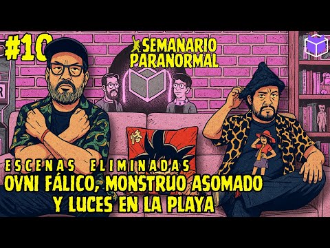 OVNI FÁLICO, MONSTRUO ASOMADO Y LUCES EN LA PLAYA / ESCENAS ELIMINADAS