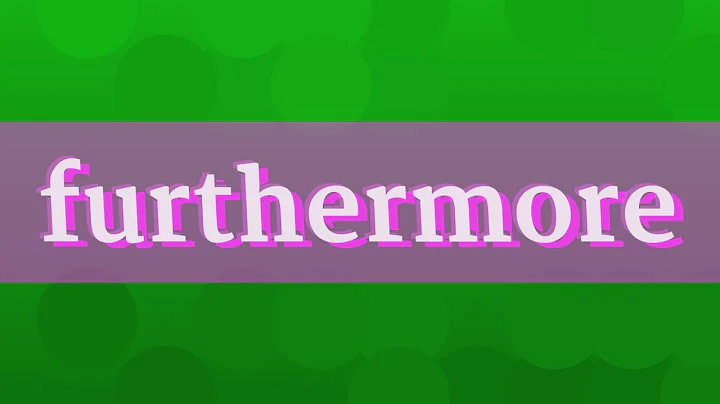 FURTHERMORE pronunciation • How to pronounce FURTHERMORE