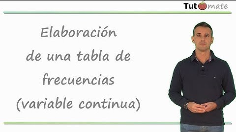 Elaboración de una tabla de frecuencias (variable continua)