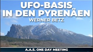 UFO-Basis in den Pyrenäen - Neuste Erkenntnisse vom Pic de Bugarach |  Werner Betz - A.A.S. ODM