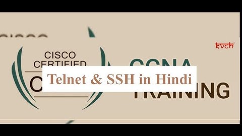 Telnet & SSH in Hindi - Configuring Remote Access - Secure Shell