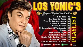 Los Yonic's Super Exitos - Los Yonics 45 Super Éxitos Románticas Inolvidables - Para Enamorados