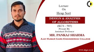 ''Heap Sort'' Design and Analysis of Algorithm By  Mr  Pankaj Sharma, AKGEC