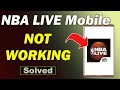 Fix NBA LIVE Mobile App Not Working and Not Open Problem in Android Phone