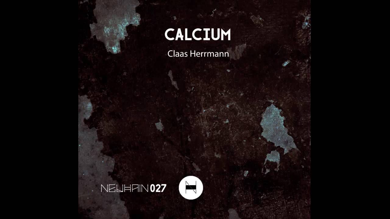 Claas Herrmann - Calcium (Original Mix) [Neuhain]