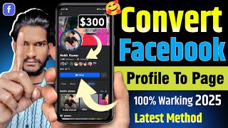 Latest Method to Convert FB Profile to Page | Facebook Profile Page Convert 2025