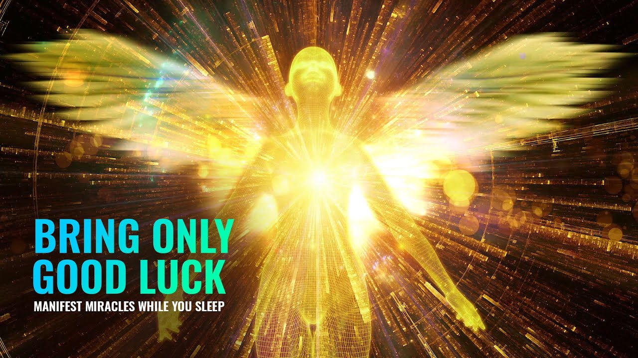 Bring Only GOOD LUCK ✧ 777 Hz 741 Hz ✧ Manifest Miracles - Law