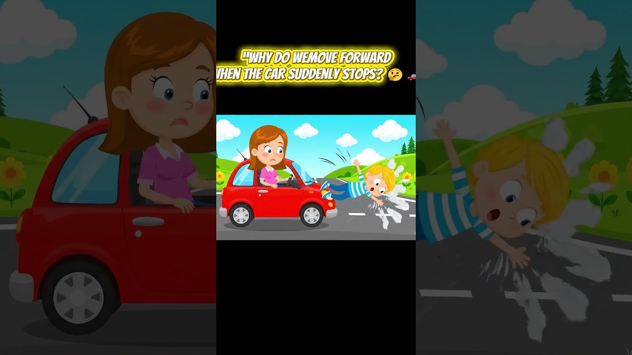 Why Do We Move Forward When the Car Stops? | Inertia Explained 🚦