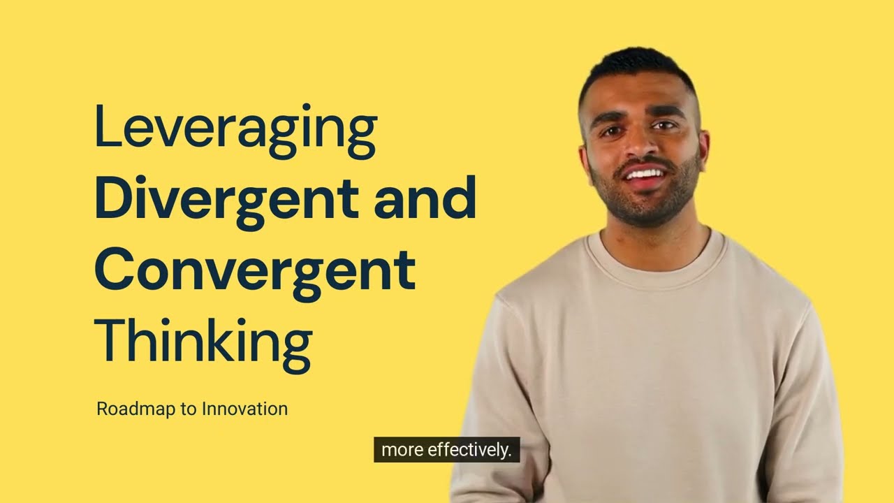 Divergent and Convergent Thinking