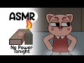 No Power Tonight (ASMR ANIMATION)