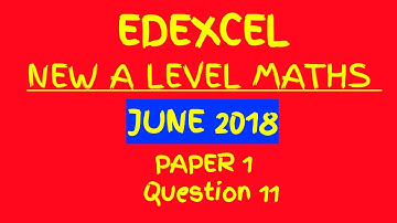 NEW A Level Maths Edexcel 2018 Paper 1 Walkthrough Q11: Binomial Expansions