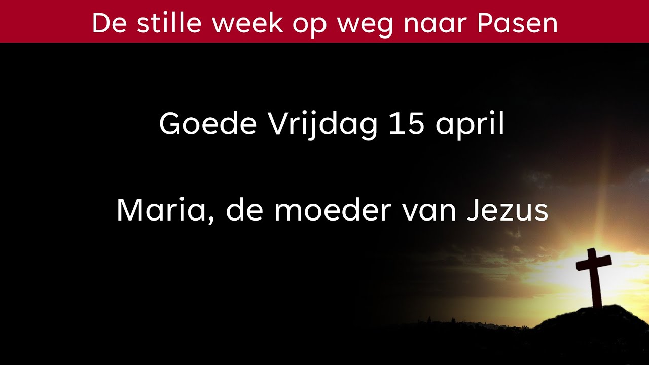 Goede Vrijdag 15 april 2022 YouTube Goede Vrijdag 15 april 2022 YouTube