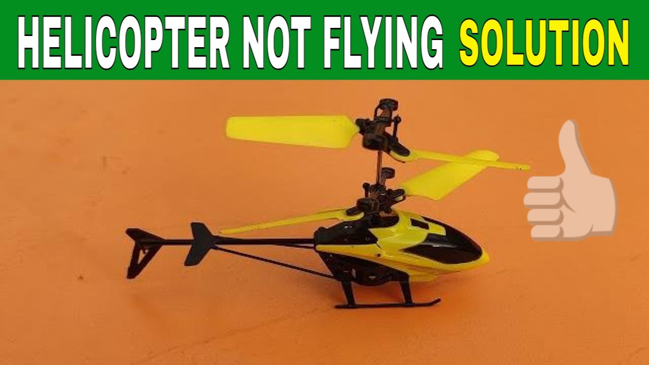 HOW TO REPAIR TOY HELICOPTER NOT FLYING