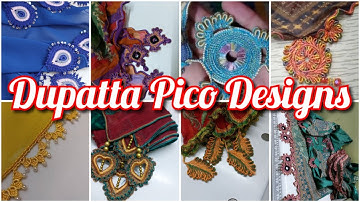 💙💗Beautiful Pico Design For Dupatta 2024/Dupatta Peeko Design Ideas