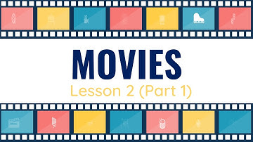 Unit 7: Movies - Lesson 2 (Part 1) - English 6 Smart World - OLM
