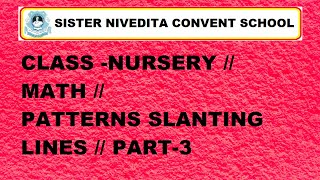 CLASS -NURSERY // MATH // PATTERNS SLANTING LINES // PART-3