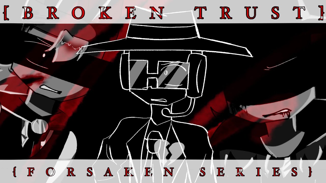 Broken trust // Original forsaken series