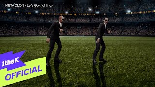 Mv Meta Clon,Clon Lets Go Fighting