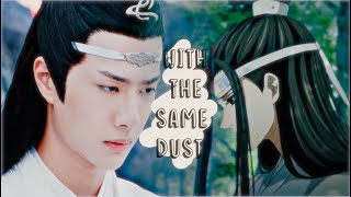 Lan Wangji  Character Song '𝓦𝓲𝓽𝓱 𝓽𝓱𝓮 𝓼𝓪𝓶𝓮 𝓭𝓾𝓼𝓽'