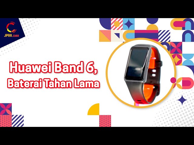 Huawei Band 6, Smartband Keren untuk Beraktivitas