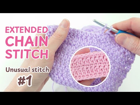 Unusual & Unique Crochet Stitch: Extended Chain Stitch - EASY BEGINNER