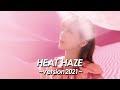” HEAT HAZE ～陽炎～ ” version 2021： It is my ORIGINAL MUSIC ：All Instrument by miu