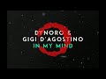 Dynoro Gigi D Agostino In My Mind 8D Audio Dynoro Gigi D Agostino In My Mind 8D Audio