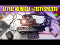 Sprzęt za free od Widzów dla Widzów - vlog serwisowy i testy fajnym programem - VBT